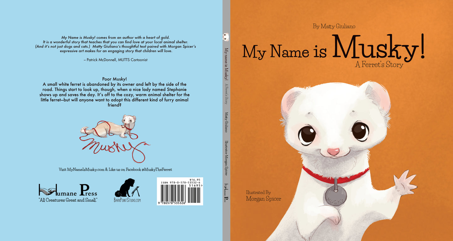 "My Name is Musky! A Ferret's Story" Pawtographed Children's Book!