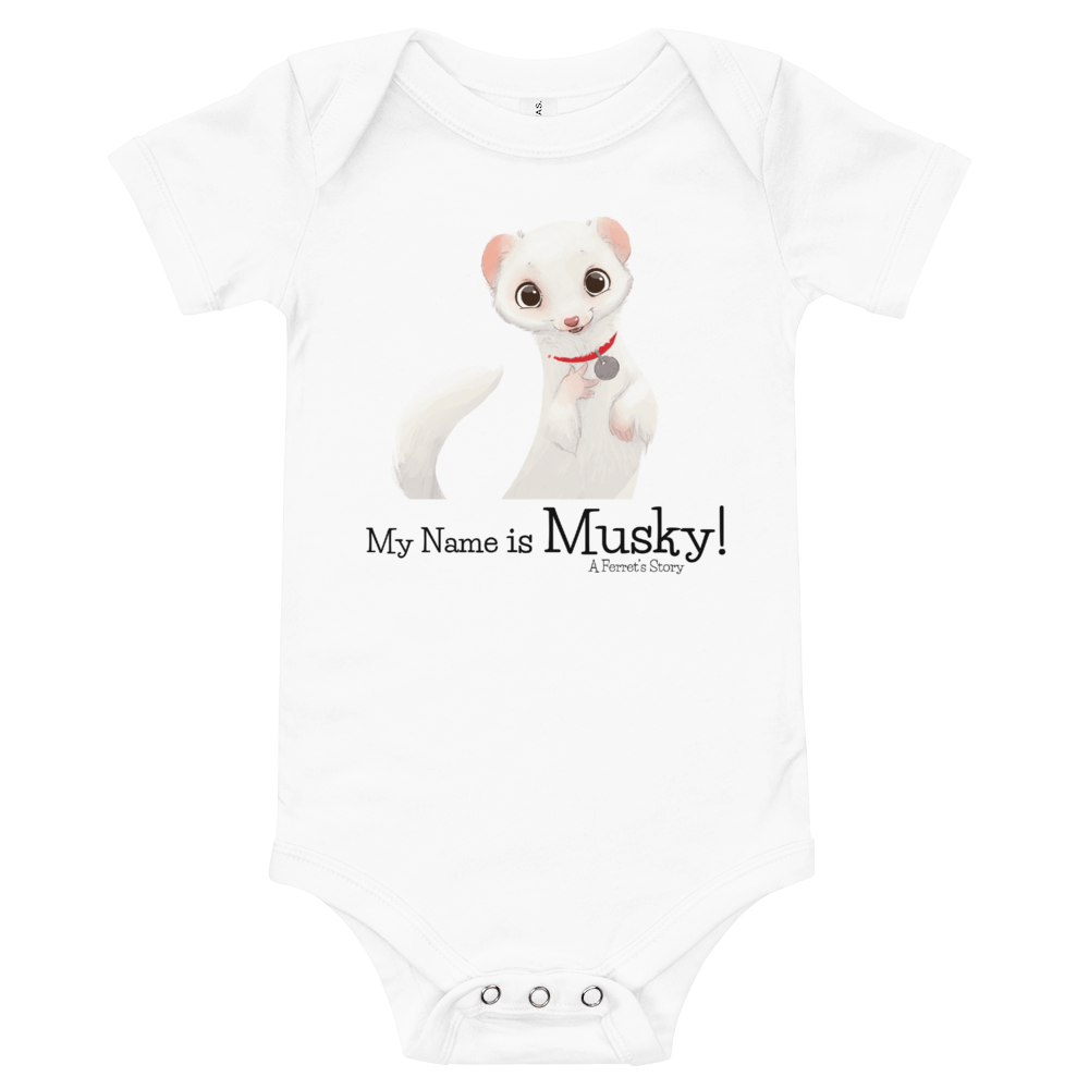 "My Name is Musky! A Ferret's Story" Baby One Piece!