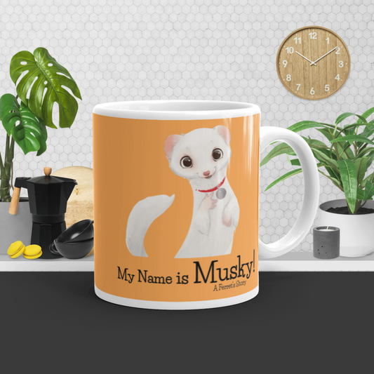 "My Name is Musky! A Ferret's Story" Outrageous Orange Mug!